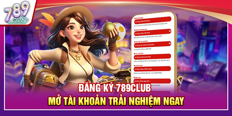 Đăng ký 789Club – Mở Tài Khoản Trải Nghiệm Ngay