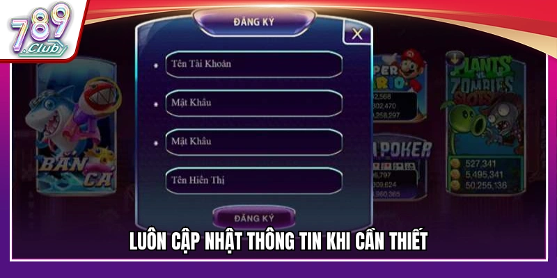 Thường xuyên thay đổi dữ liệu cá nhân khi có yêu cầu